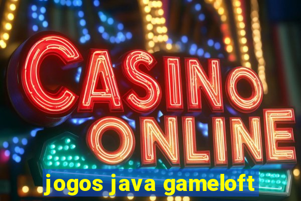 jogos java gameloft